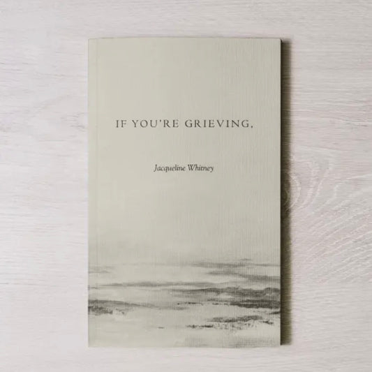 If You're Grieving