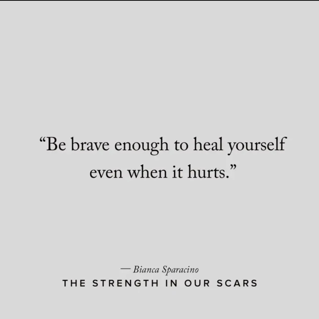 The Strength in Our Scars