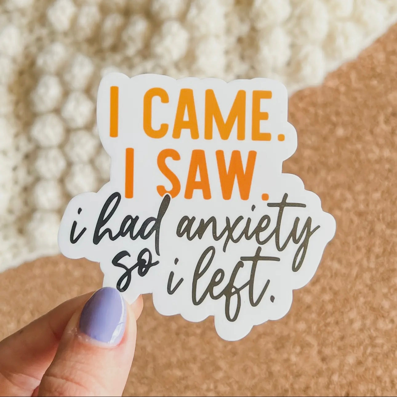 I Had Anxiety - Sticker