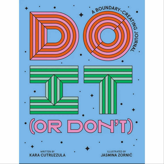 Do It or Don't - A Boundary Journal